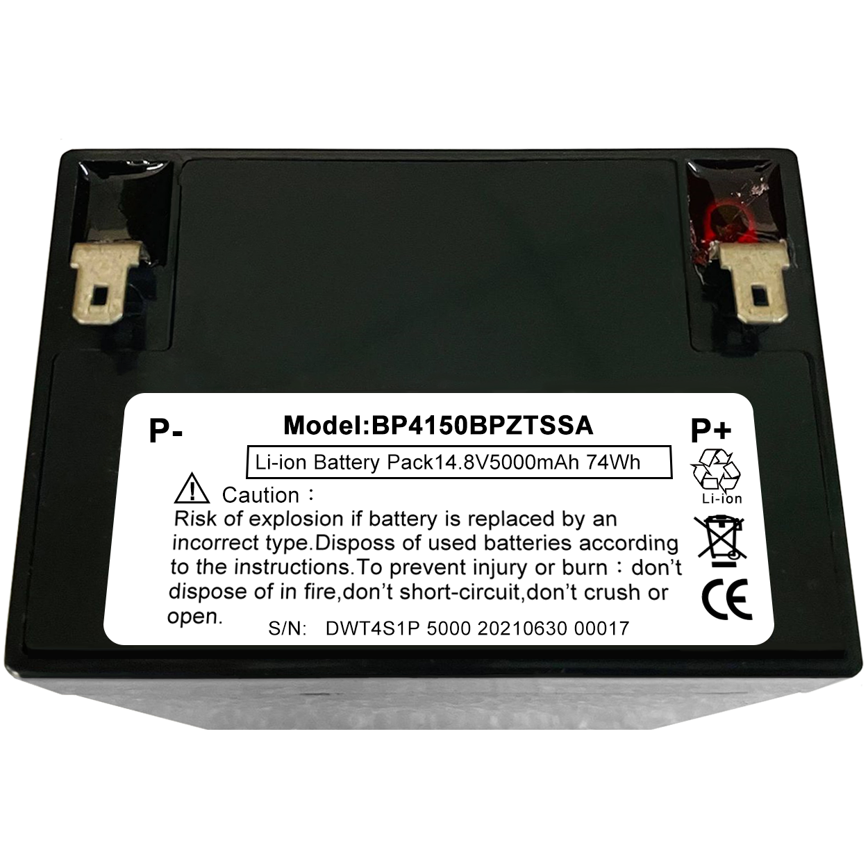 ModelBP4150BPZTSSALi-ion Battery Pack 14.8V5000mAh 74Wh Caution Risk of explosion if battery is replaced by anincorrect type. Disposs of used batteries accordingto the instructions. To prevent injury or burn: don'tdispose of in fire, don't short-circuit, don't crush oropen. S/N: DWT4S1P 5000 20210630 00017P+Li-ionCE